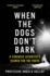 When the Dogs Don't Bark: a Forensic Scientist's Search for the Truth