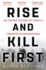Rise and Kill First: the Secret History of Israel's Targeted Assassinations