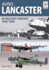 Avro Lancaster 1945-1964: in British, Canadian and French Military Service (Flight Craft)