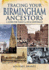 Tracing Your Birmingham Ancestors: a Guide for Family and Local Historians (Tracing Your Ancestors)