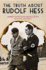 Truth About Rudolf Hess