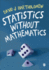 Statistics Without Mathematics
