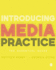 Introducing Media Practice: the Essential Guide