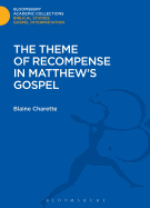 The Theme of Recompense in Matthew's Gospel