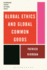Global Ethics and Global Common Goods (Bloomsbury Studies in Global Ethics)
