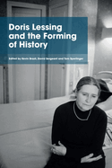 Doris Lessing and the Forming of History