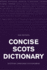 Concise Scots Dictionary: Second Edition