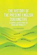 The History of the Present English Subjunctive