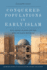 Conquered Populations in Early Islam: Non-Arabs, Slaves and the Sons of Slave Mothers