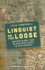 Linguist on the Loose: Adventures and Misadventures in Fieldwork