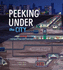 Peeking Under the City (Nonfiction Picture Books: What*S Beneath)