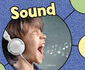 Sound (Pebble Plus: Physical Science)