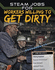 Steam Jobs for Workers Willing to Get Dirty