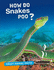 Crazy Animal Facts: How Do Snakes Poo?