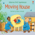 Moving House (First Experiences)