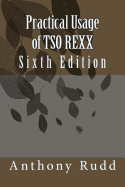 Practical Usage of TSO REXX