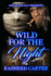 Wild for the night
