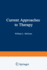 Current Approaches to Therapy