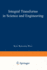 Integral Transforms in Science and Engineering (Volume 11)