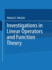 Investigations in Linear Operators and Function Th