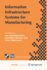 Information Infrastructure Systems for Manufacturing