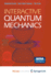 Interactive Quantum Mechanics