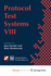 Protocol Test Systems VIII