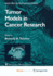 Tumor Models in Cancer Research