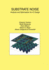 Substrate Noise