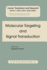 Molecular Targeting and Signal Transduction