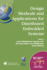 Design Methods and Applications for Distributed Embedded Systems: Ifip 18th World Computer Congress, Tc10 Working Conference on Distributed and Parallel, Embedded Systems (Dipes 2004), 22-27 August, 2004 Toulouse, France