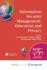 Information Security Management, Education and Privacy