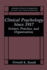Clinical Psychology Since 1917