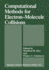 Computational Methods for Electron? ? Molecule Collis