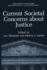Current Societal Concerns About Justice