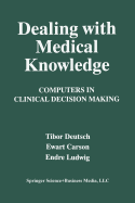 Dealing With Medical Knowledge