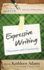 Expressive Writing: Classroom and Community (It's Easy to W.R.I.T.E. Expressive Writing)
