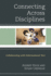 Connecting Across Disciplines: Collaborating With Informational Text