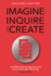 Imagine, Inquire, and Create: A STEM-Inspired Approach to Cross-Curricular Teaching