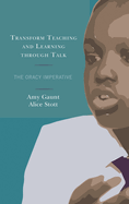 Transform Teaching and Learning Through Talk