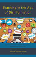 Teaching in the Age of Disinformation