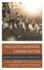 Faculty Learning Communities: Chancellor's Learning Scholars for Student Success