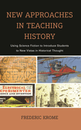 New Approaches in Teaching History