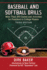 Baseball and Softball Drills: More Than 200 Games and Activities for Preschool to College Players, 3d ed.