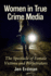 Women in True Crime Media: The Spectacle of Female Victims and Perpetrators