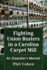 Fighting Union Busters in a Carolina Carpet Mill: an Organizer's Memoir