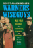 Warners Wiseguys: All 112 Films That Robinson, Cagney and Bogart Made for the Studio