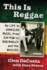 This is Reggae: My Life in Jamaican Music, From Zap Pow to Bob Marley