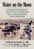 Water on the Moon: a Physician's Memoir of Service From the Vietnam War to Humanitarian Crises Worldwide