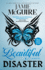 Beautiful Disaster: a Novel (Beautiful Disaster Series)